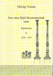 Hidvégi Violetta: Pest város Építő Bizottmányának iratai  - Repertórium I.-II. 1861-1869, 1870-1873 + Mutatók